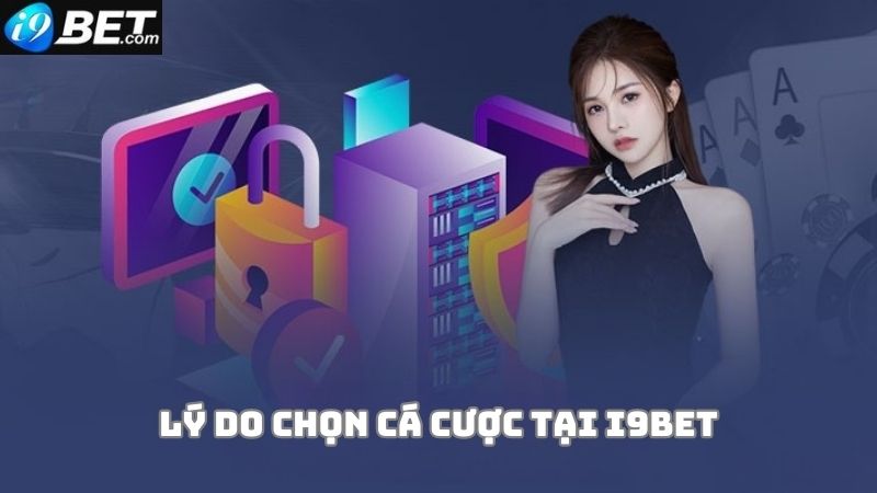 Những lý do mà game thủ ưu ái lựa chọn i9bet