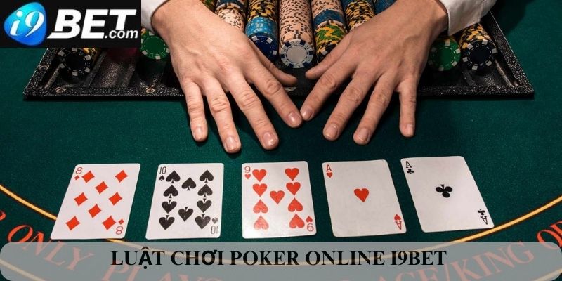 Luật chơi Poker online i9bet 